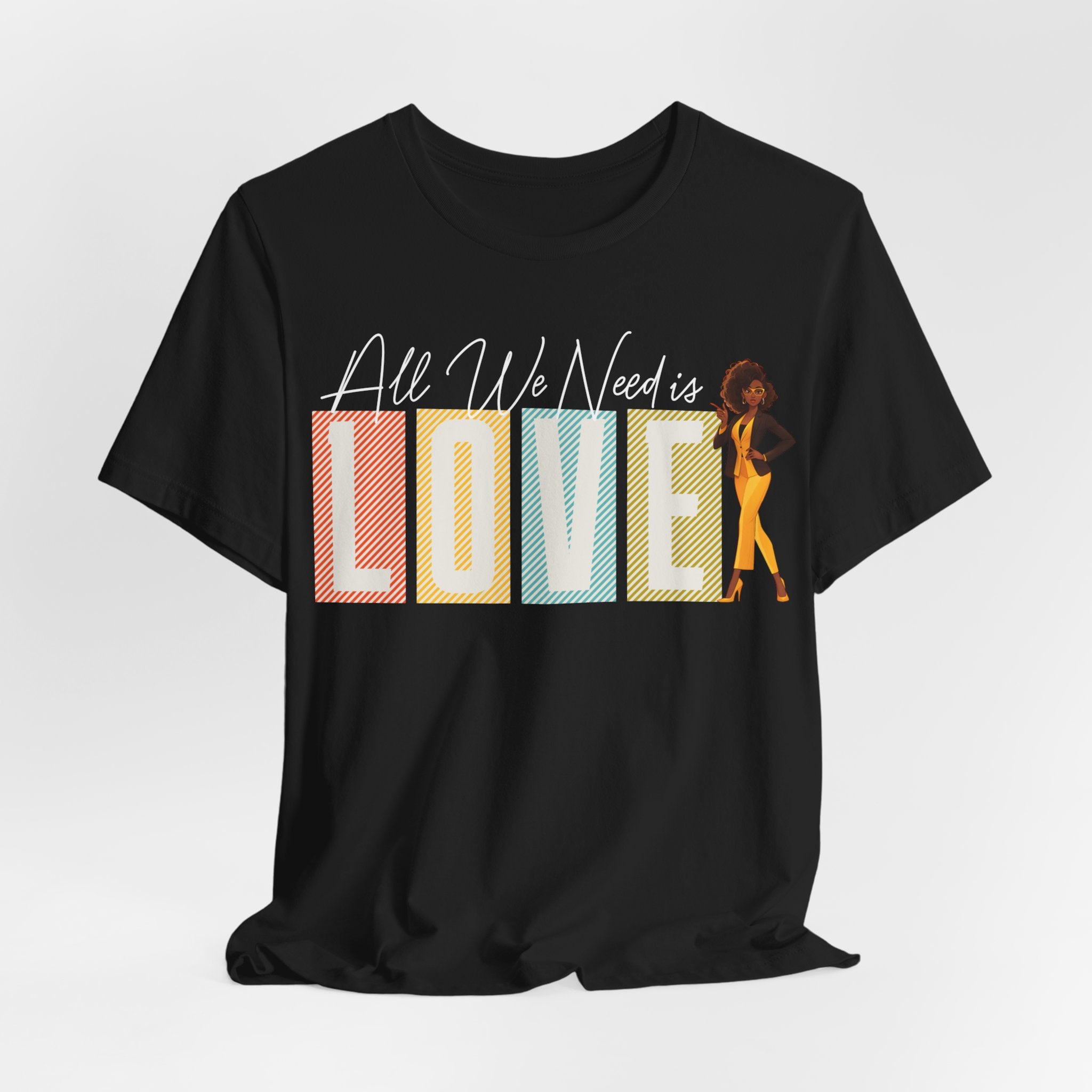 All We Need is Love Inspirational T-Shirt Design - Coffey Park Gifts
