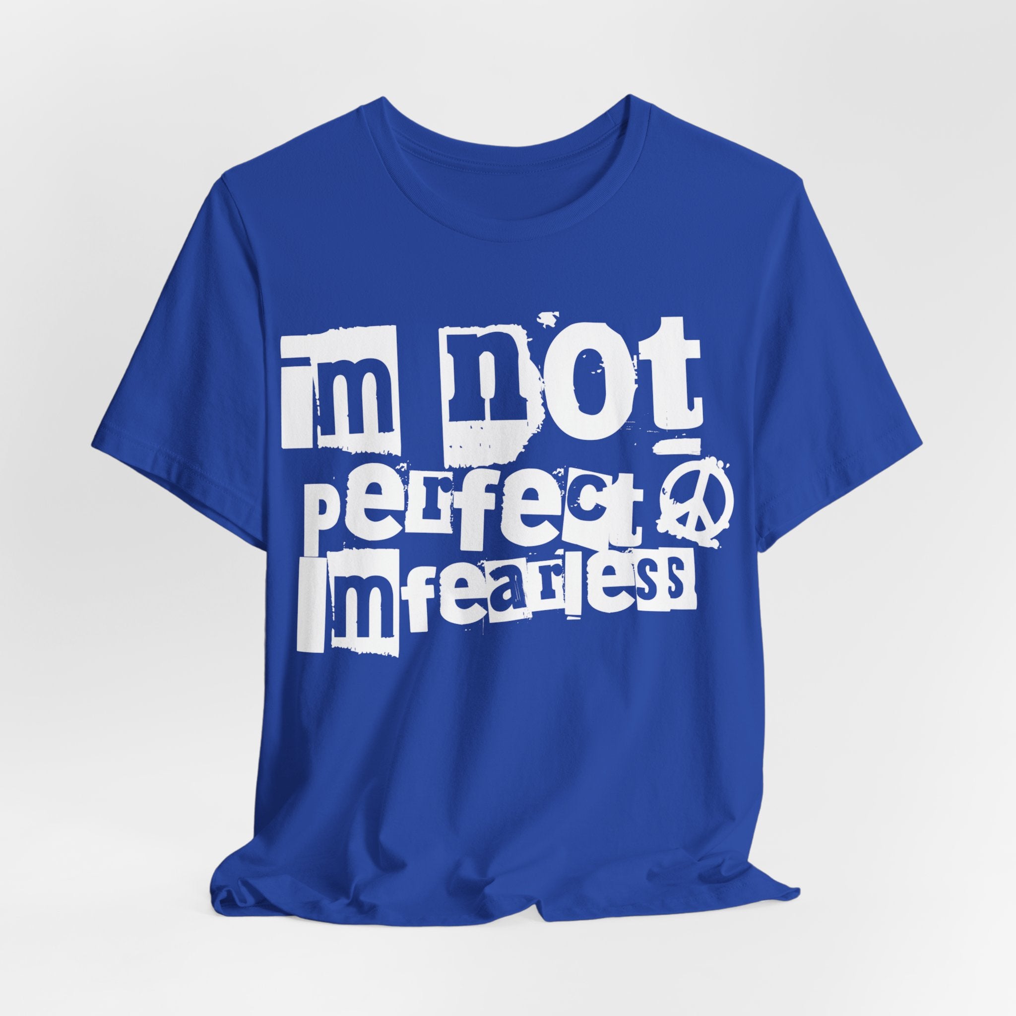 I Am Not Perfect, I'm Fearless T-Shirt Design - Coffey Park Gifts