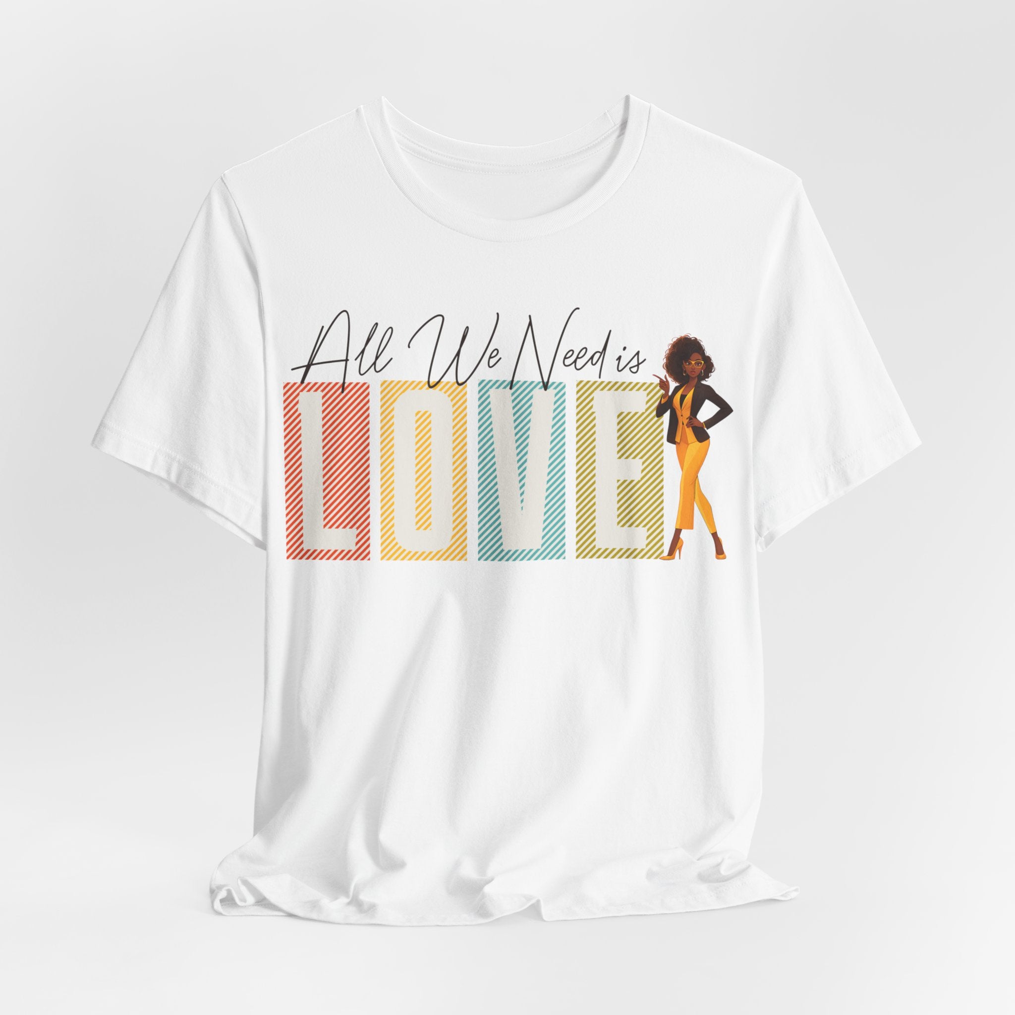 All We Need is Love Inspirational T-Shirt Design - Coffey Park Gifts