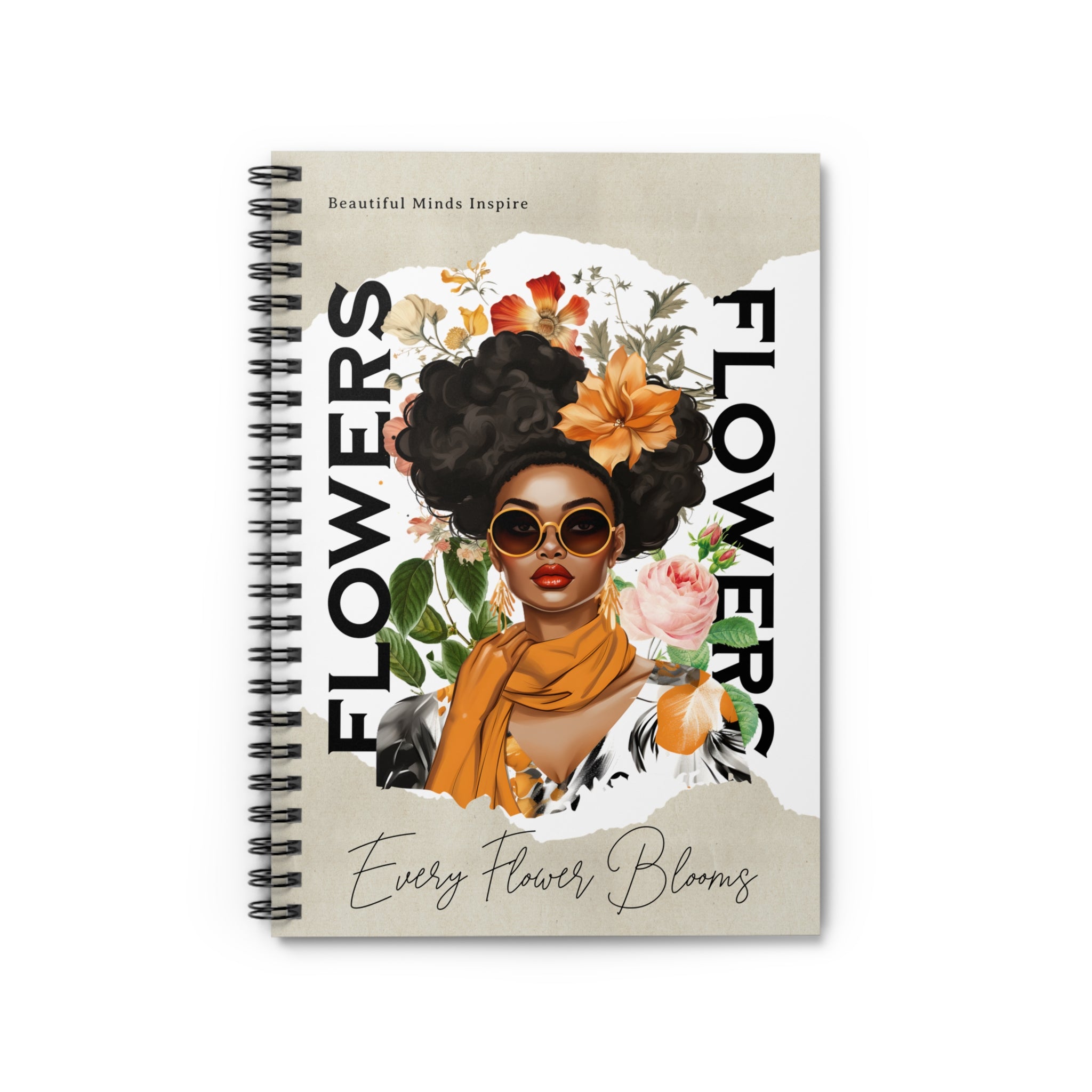 Every Flower Blooms Journal